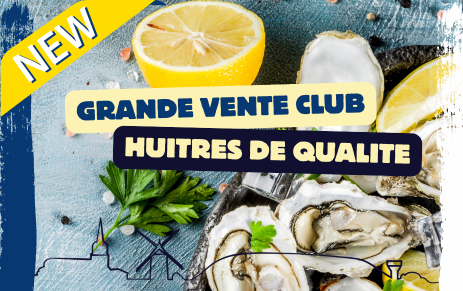 Grande vente club x Huitres de Qualité